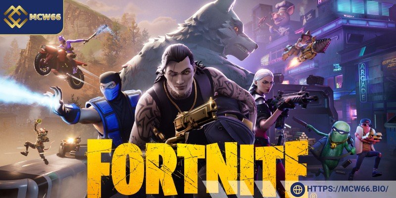 Fortnite - Tựa game hấp dẫn tại Esports MCW66